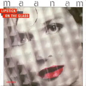 Maanam - Lipstick On The Glass