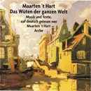 CD - Maarten 't Hart - Das Wüten Der Ganzen Welt (Musik Und Texte, Auf Deutsch Gelesen Von Maarten 't Hart)