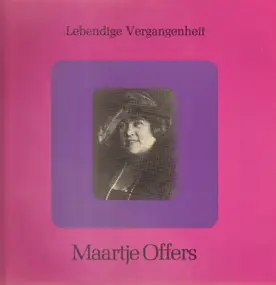 Maartje Offers - Lebendige Vergangenheit