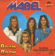 Mabel - Boom-Boom / I'm Only Here To Rock'n' Roll