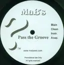 12'' - MaB's - Pass The Groove - Promo