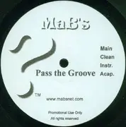 12'' - MaB's - Pass The Groove - Promo