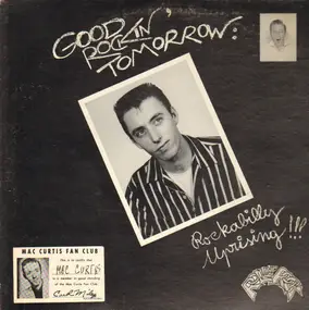 Mac Curtis - Good Rockin Tomorrow Rockabilly Uprising