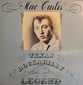 Mac Curtis - Texas Rockabilly Legend