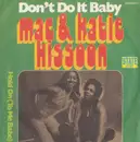 7inch Vinyl Single - Mac And Katie Kissoon - Don't Do It Baby / Hold On (To Me Babe) - Gold Injection Label