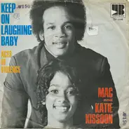 Mac And Katie Kissoon - Keep On Laughing Baby