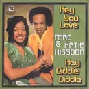 7inch Vinyl Single - Mac And Katie Kissoon - Hey You Love / Hey Diddle Diddle