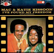 Mac And Katie Kissoon - I've Found My Freedom / Love Came Today