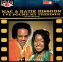 7inch Vinyl Single - Mac And Katie Kissoon - I've Found My Freedom / Love Came Today