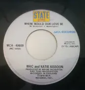 Mac And Katie Kissoon - Where Would Our Love Be