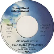 7inch Vinyl Single - Mac And Katie Kissoon - Get Down With It ( I Can`t Get No Satisfaction )