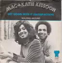 7inch Vinyl Single - Mac And Katie Kissoon - Get Down With It ( I Can`t Get No Satisfaction )