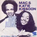 7inch Vinyl Single - Mac And Katie Kissoon - Sing Along