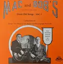 LP - Mac & Bob - Mac And Bob's Great Old Songs - Vol. I