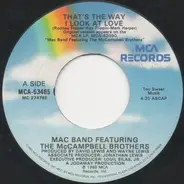 Mac Band Featuring The McCampbell Brothers - That's The Way I Look At Love