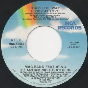 The Mac Band Featuring the McCampbell Brothers - That's The Way I Look At Love