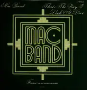 Mac Band Featuring The McCampbell Brothers - Thats The Way I Look At Love