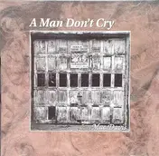 Mac Davis - A Man Don't Cry