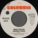 7inch Vinyl Single - Mac Davis - Burnin' Thing