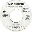 7inch Vinyl Single - Mac Davis - I Feel The Country Callin' Me