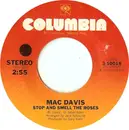 7inch Vinyl Single - Mac Davis - Stop And Smell The Roses / Poor Boy Boogie