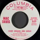 7inch Vinyl Single - Mac Davis - Sweet Dreams And Sarah / Poem For My Little Lady