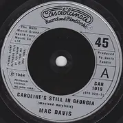 7inch Vinyl Single - Mac Davis - Caroline's Still In Georgia