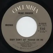 Mac Davis - Baby Don't Get Hooked on Me