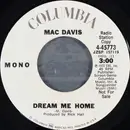 7inch Vinyl Single - Mac Davis - Dream Me Home - Pitman Pressing