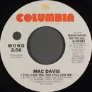 7inch Vinyl Single - Mac Davis - I Still Love You (You Still Love Me)