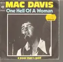 7inch Vinyl Single - Mac Davis - One Hell Of A Woman / A Poor Man's Gold