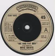 7inch Vinyl Single - Mac Davis - Me And Fat Boy  /  Hooked On Music