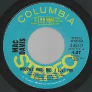7inch Vinyl Single - Mac Davis - Whoever Finds This, I Love You