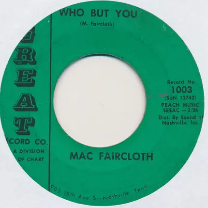 Mac Faircloth - Part Time Sweetheart / Who But You