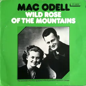 Mac Odell - Wild Rose Of The Mountains