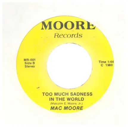 Mac Moore - A Million Songs / Too Much Sadness In The World