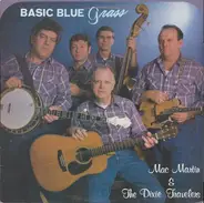 Mac Martin And The Dixie Travelers - Basic Blue Grass