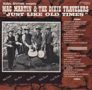 Mac Martin & The Dixie Travelers - Just Like Old Times