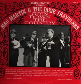 Mac Martin & The Dixie Travelers - Goin' Down The Country