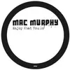 12inch Vinyl Single - Mac Murphy - Enjoy What You Do
