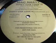 LP - Mac Nasty - How Ya Figure? / Don't Cha Love It