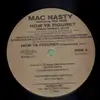 LP - Mac Nasty - How Ya Figure? / Don't Cha Love It