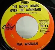 Mac Wiseman - When The Moon Comes Over The Mountain/Your Best Friend And Me