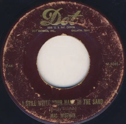 Mac Wiseman - I Still Write Your Name In The Sand / Four Walls Around Me