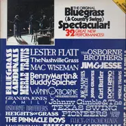 Mac Wiseman, Lester Flatt a.o. - The Original Bluegrass (& Country Swing) Spectacular!