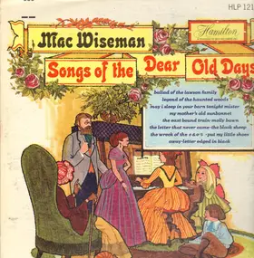 Mac Wiseman - Songs of the Dear Old Days