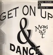 Mac Tonic & Lizzy D - Get On Up & Dance