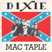 Mac Taple / Blue Cats - Dixie / Gotta Be Loose