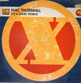 mac thornhill - It's A Cruel World
