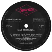 Mac Thornhill - Make Life Worth Living